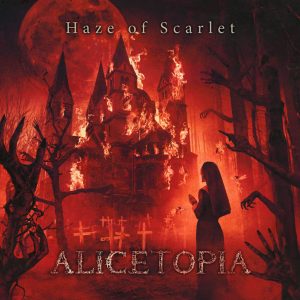 ALICETOPIA-Haze of Scarlet